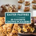 Easter Brunch Pastries.